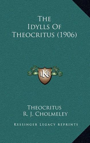 The Idylls Of Theocritus (1906)