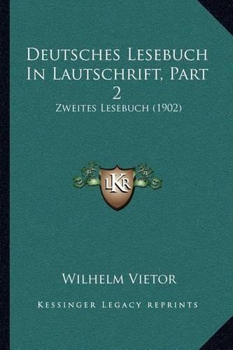 Deutsches Lesebuch In Lautschrift, Part 2