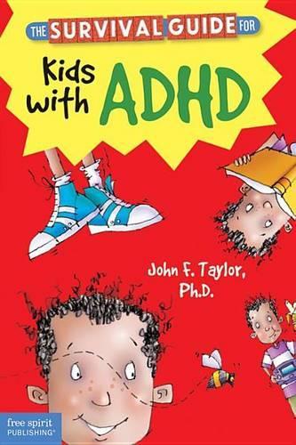 Survival Guide for Kids with ADHD, The: (Updated Edition)