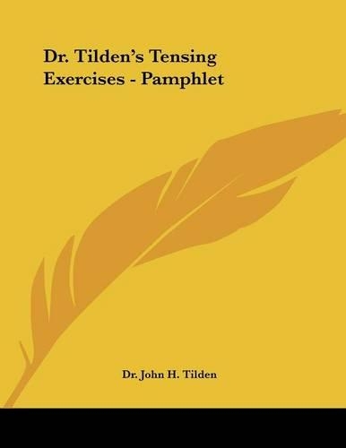 Dr. Tilden's Tensing Exercises - Pamphlet