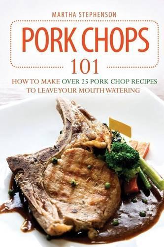 Pork Chops 101