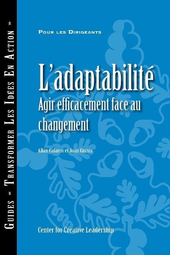 Adaptability: Responding Effectively to Change (French)(French)