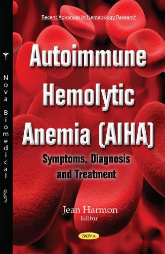 Autoimmune Hemolytic Anemia (AIHA)