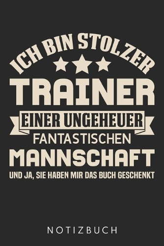 Ich Bin Stolzer Trainer Einer Ungeheuer Fantastischen Mannschaft