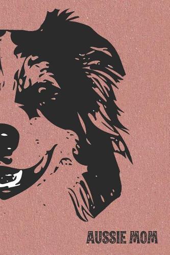 Aussie Mom Notebook