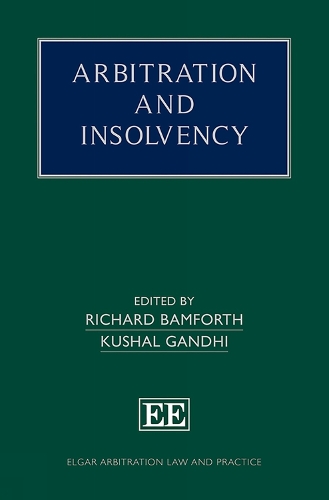 Arbitration and Insolvency (Elgar Arbitration Law and Practice series)