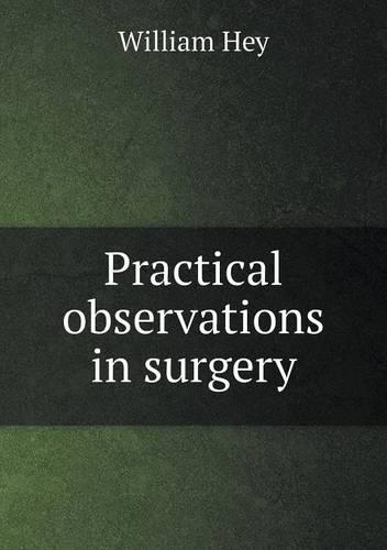 Practical observations in surgery
