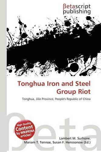 Tonghua Iron and Steel Group Riot