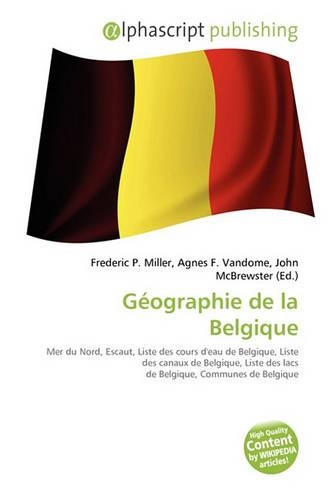 Geographie de La Belgique: (French)