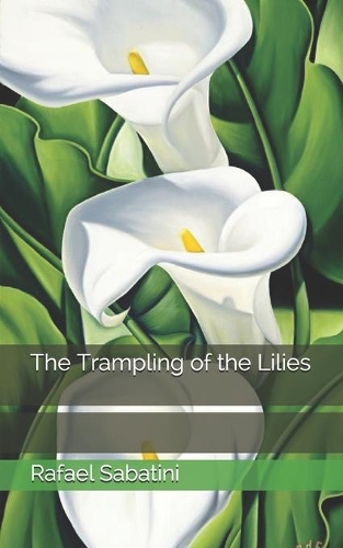 The Trampling of the Lilies