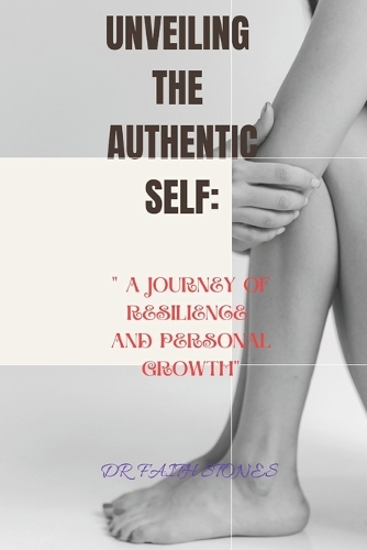 Unveiling the Authentic Self