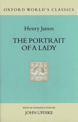 The Portrait of a Lady: (12 Oxford World's Classics)