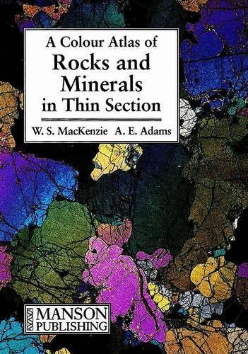 A A Color Atlas of Rocks and Minerals in Thin Sectio N