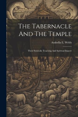 The Tabernacle And The Temple