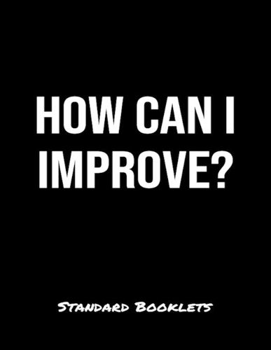 How Can I Improve?: A softcover blank lined notebook to jot down business ideas, take notes for class or ponder life's big questions.