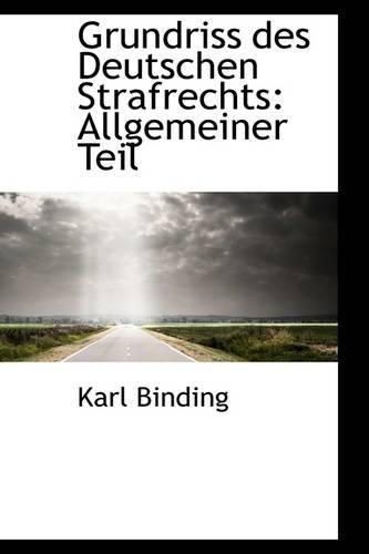 Grundriss des Deutschen Strafrechts