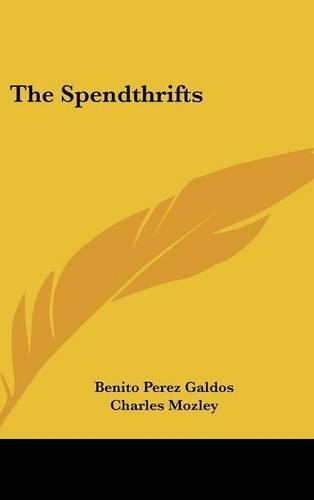 The Spendthrifts: (English)