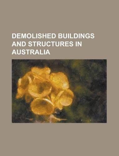 Demolished Buildings and Structures in Australia