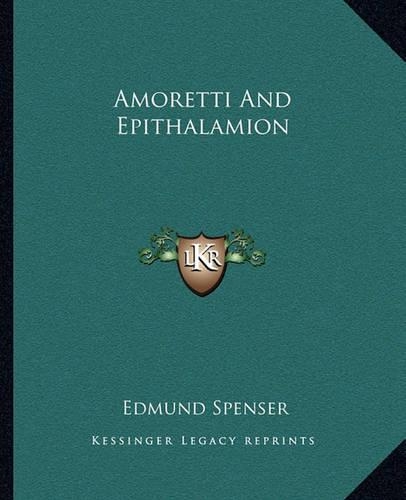 Amoretti And Epithalamion