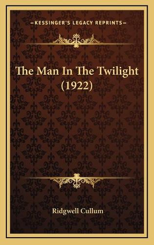 The Man In The Twilight (1922)
