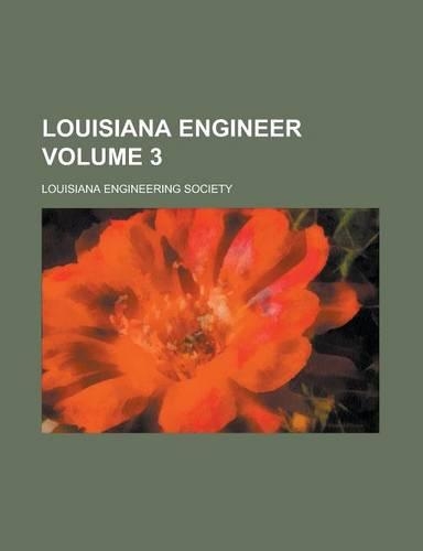 Louisiana Engineer Volume 3: (English)