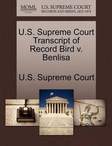 U.S. Supreme Court Transcript of Record Bird V. Benlisa: (English)