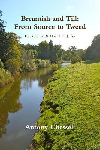 Breamish and Till: from Source to Tweed: From Source to Tweed(English)