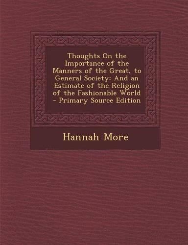 Thoughts on the Importance of the Manners of the Great, to General Society