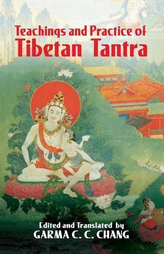 Teachings and Practice of Tibetan Tantra