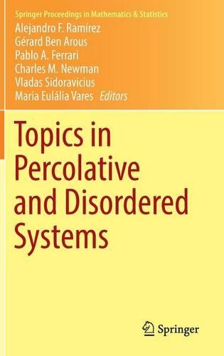 Topics in Percolative and Disordered Systems: (69 Springer Proceedings in Mathematics & Statistics)