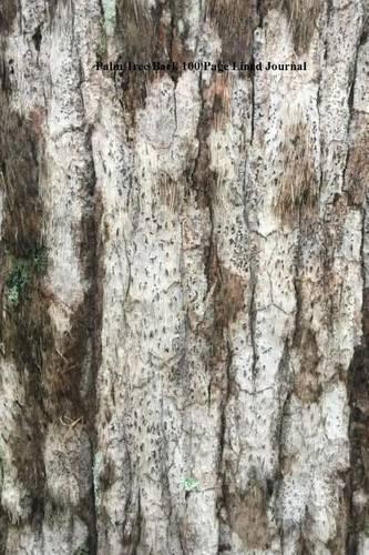 Palm Tree Bark 100 Page Lined Journal