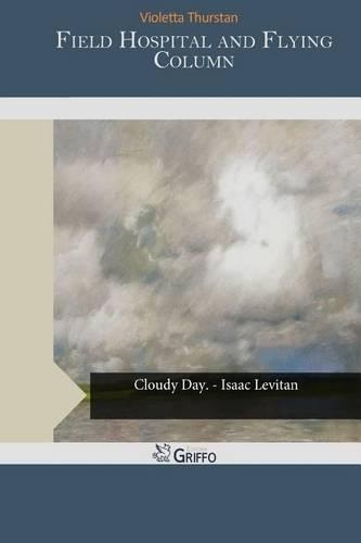 Field Hospital and Flying Column: (English)