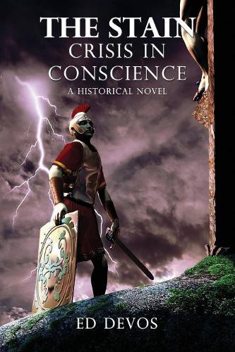 The Stain: Crisis in Conscience a Historical Novel(English, Middle (1100-1500))