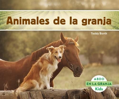 Animales de la Granja (Animals on the Farm) (Spanish Version): (En La Granja (on the Farm))