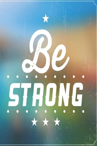 Notizbuch Be strong