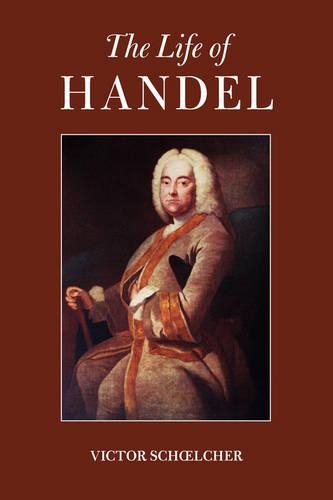 The Life of Handel: (English)