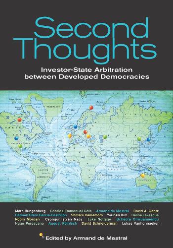 Second Thoughts: Investor State Arbitration between Developed Democracies