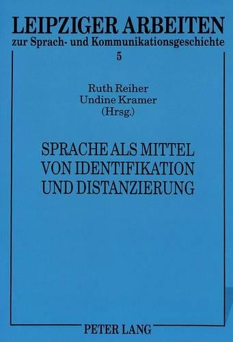 Sprache ALS Mittel Von Identifikation Und Distanzierung
