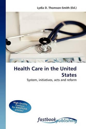 Health Care in the United States: (English)