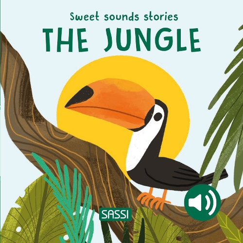 Sweet Sounds Stories. The Jungle