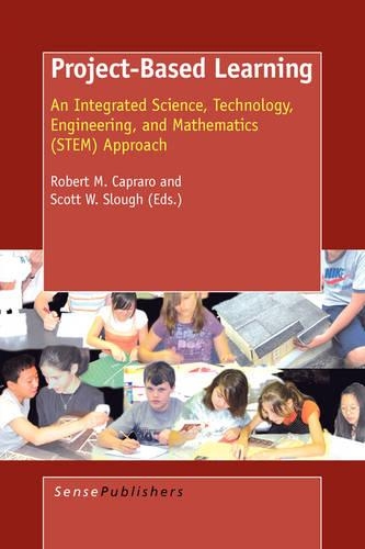 Project-Based Learning: An Integrated Science, Technology, Engineering, and Mathematics (STEM) Approach