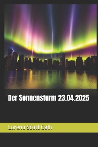 Der Sonnensturm 23.04.2025