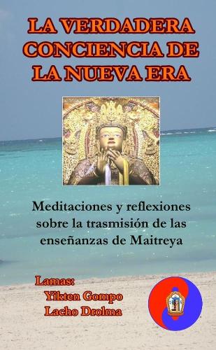 La Verdadera Conciencia de la Nueva Era