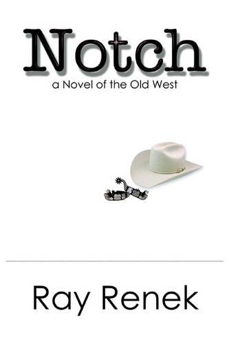 Notch: A Novel of the Old West(English)