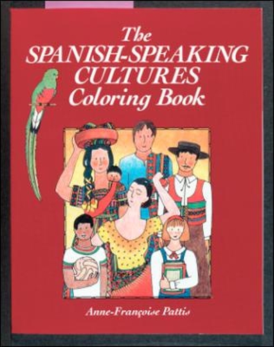 Coloring Books: The Spanish Speaking Cultures, Coloring Book