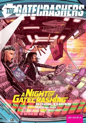 The Gatecrashers: A Night of Gatecrashing: Book Three(Gatecrashers)