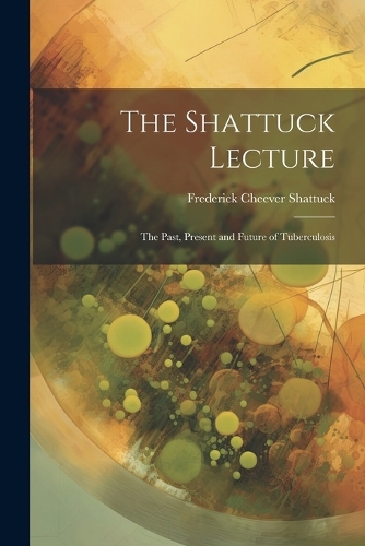 The Shattuck Lecture