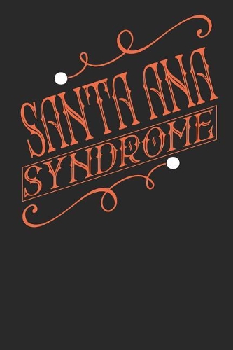 Santa Ana Syndrome