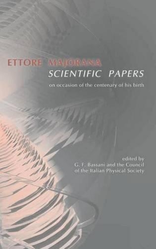 Ettore Majorana: Scientific Papers
