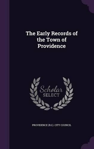 The Early Records of the Town of Providence